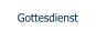 Gottesdienst