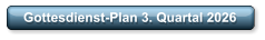 Gottesdienst-Plan 3. Quartal 2026